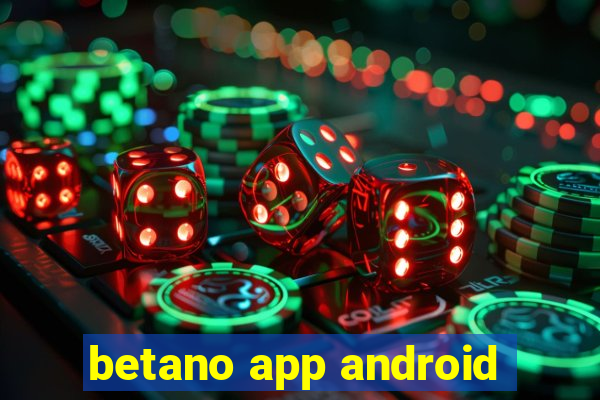 betano app android